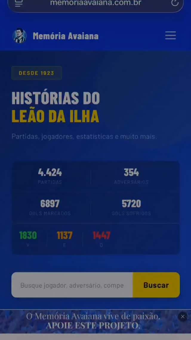 Para celebrar os 103 anos do Avaí, já está no ar o site do Memória Avaiana!

Lá, todo torcedor terá acesso gratuito a Plataforma Régis, um banco de dados em constante atualização, sendo alimentado diariamente com novos dados e registros históricos do nosso Leão!

Atualmente, o banco já possui todos os jogos cadastrados de 2017 a 2026, além de resultados de partidas oficiais de outros anos. Ele continuará sendo abastecido com informações, fotos e vídeos dos jogos, além de informações sobre jogadores, treinadores, arbitragem, estádios etc.

Ou seja, diariamente haverá novidades, além do torcedor poder contribuir com o envio de dados de súmulas, fotografias, vídeos e demais informações úteis para o registro de nossa história.

A Plataforma tem esse nome em homenagem ao ex-jogador RÉGIS, afinal, para o Time da Raça, nada mais justo do que uma homenagem ao Rei da Raça, que sempre foi o símbolo do nosso cometivo!

Memórias que permanecem, histórias que se contam aqui, há 103 anos!

🌐 memoriaavaiana.com.br

#avai #memoriaavaiana #platafirmaregis